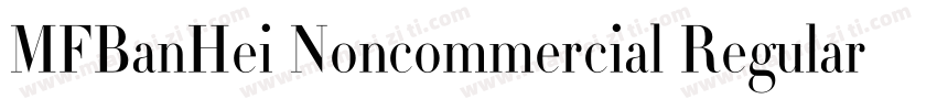 MFBanHei Noncommercial Regular 商字体转换